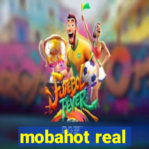 mobahot real